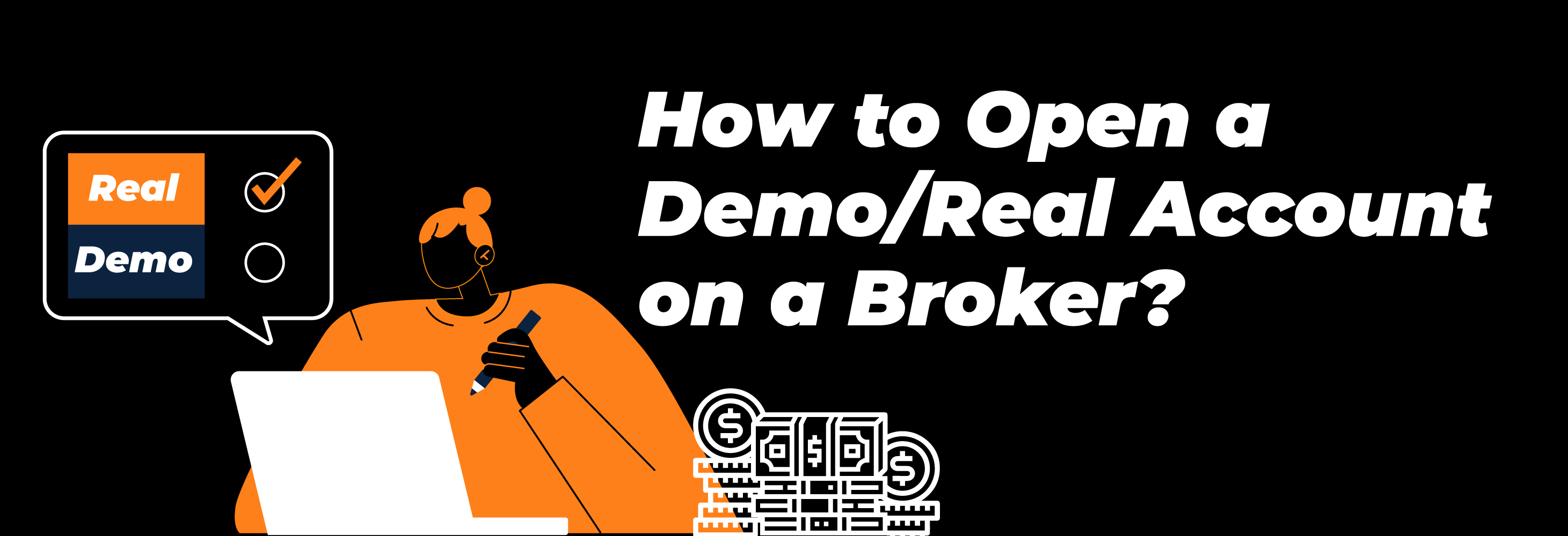 How to Open a Demo/Real Account on a Broker?